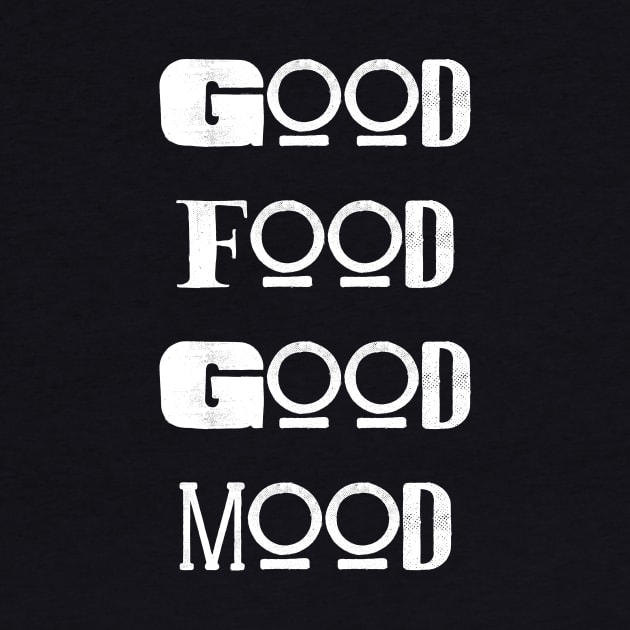Good Mood, Good Food by Seopdesigns